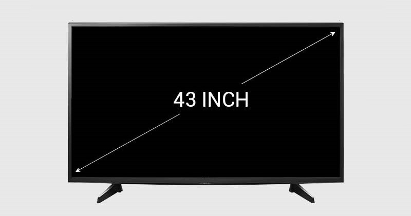 Kích thước màn hình tivi 43 inch chuẩn nhất